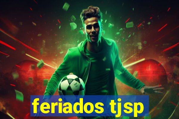 feriados tjsp